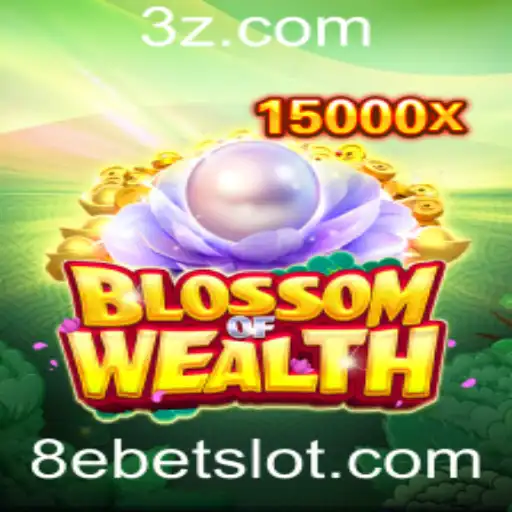 8ebet - Explorando BlossomofWealth: O Novo Fenômeno no Mundo dos Jogos